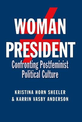 Woman President by Sheeler, Kristina Horn