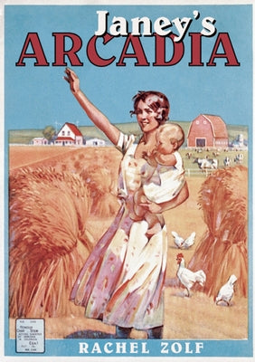 Janey's Arcadia by Zolf, Rachel