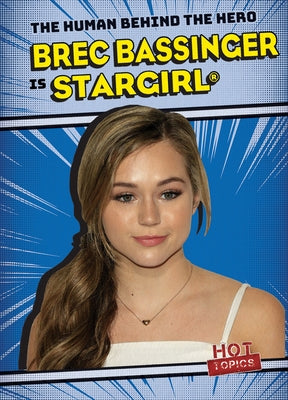 Brec Bassinger Is Stargirl(r) by Rajczak Nelson, Kristen