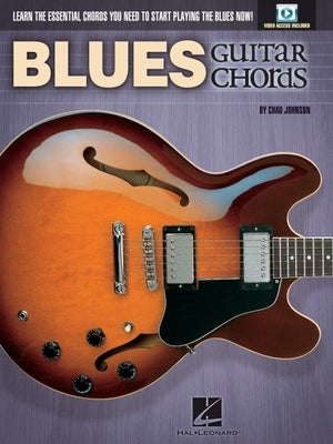 Blues Guitar Chords: Learn the Essential Chords You Need to Start Playing the Blues Now! [With DVD] by Johnson, Chad