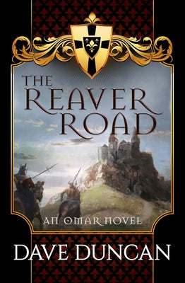 The Reaver Road by Duncan, Dave