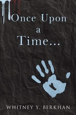 Once Upon a Time... by Berkhan, Whitney