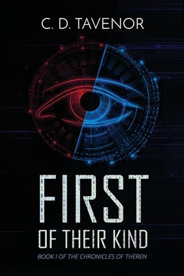 First of Their Kind by Tavenor, C. D.