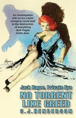 Jack Hagee: No Torrent Like Greed by Henderson, C. J.