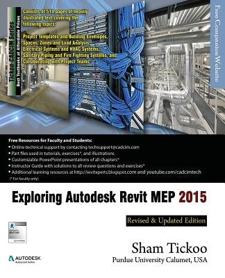 Exploring Autodesk Revit MEP 2015 by Purdue Univ, Prof Sham Tickoo
