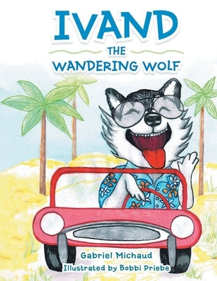 Ivand the Wandering Wolf by Michaud, Gabriel