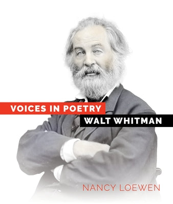 Walt Whitman by Loewen, Nancy