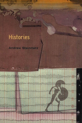 Histories by Steinmetz, Andrew