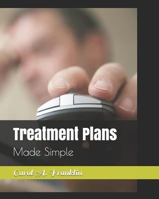 Treatment Plans: Made Simple by Franklin, Carol Akins