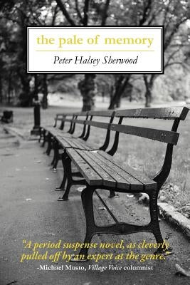 The Pale of Memory by Sherwood, Peter Halsey