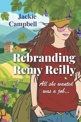 Rebranding Remy Reilly by Campbell, Jackie