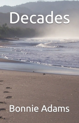 Decades by Adams, Bonnie