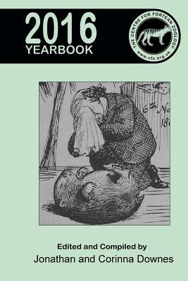 Centre for Fortean Zoology Yearbook 2016 by Downes, Jonathan