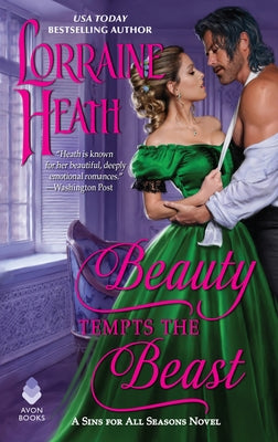 Beauty Tempts the Beast: A Sins for All Seasons Novel by Heath, Lorraine