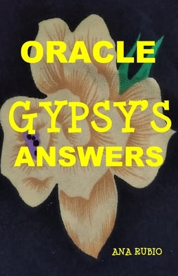Oracle: Gypsy's Answers by Rubio, Ana