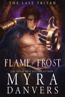Flame to Frost by Danvers, Myra