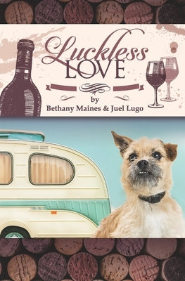 Luckless Love by Maines, Bethany