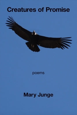 Creatures of Promise by Junge, Mary