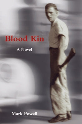 Blood Kin by Powell, Mark