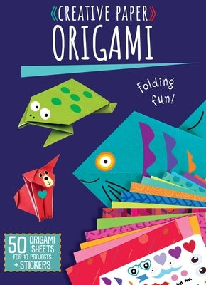 Creative Paper: Origami by Weldon Owen