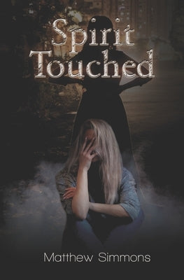 Spirit Touched by Simmons, Matthew