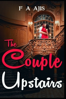 The Couple Upstairs by Ajis, F. A.