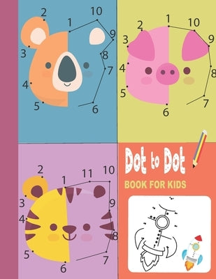 Dot To Dot Book For Kids: 83 Fun Connect The Dots Books for Kids Ages 3-8: Filled With Cute Animals, dinosaurs and much more! by Publishing, Tellfamy