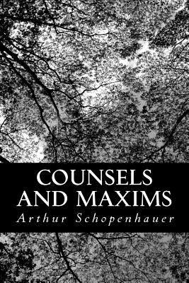 Counsels and Maxims by Saunders, T. Bailey