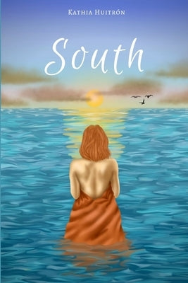 South by Huitrón, Kathia