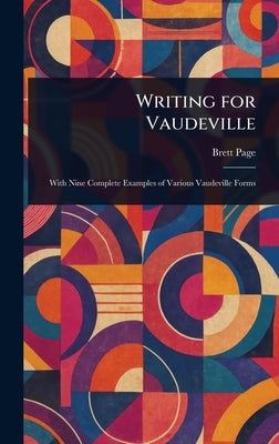Writing for Vaudeville by Page, Brett