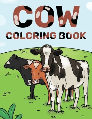 Cow Coloring Book: Cattle & Cow Gift For Cow Lovers by Underwater, Eldoris