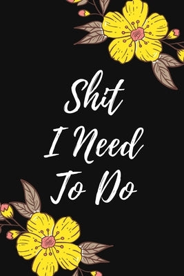 Shit I Need To Do by Publishing, Perfection