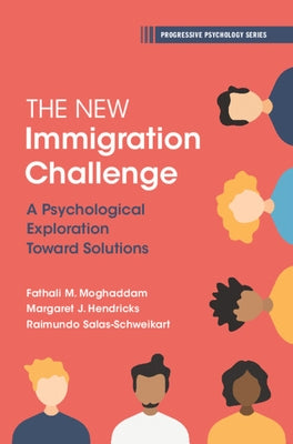 The New Immigration Challenge by Moghaddam, Fathali M.