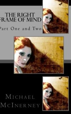 The Right Frame of Mind by McInerney, Michael