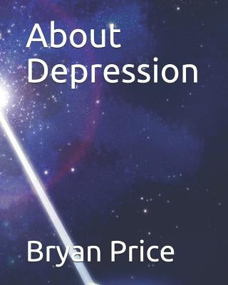 About Depression by Price, Bryan Clive