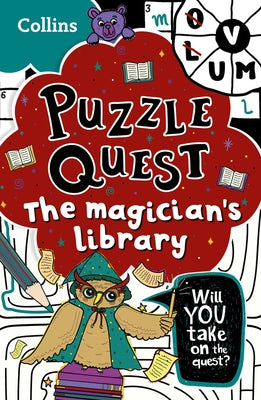 The Magician's Library: Will You Take on the Quest? by Hunt, Kia Marie