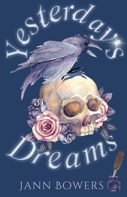 Yesterday's Dreams by Bowers, J. Ann