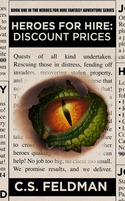 Heroes For Hire: Discount Prices: (Book One in the Heroes For Hire Fantasy Adventure Series) by Feldman, C. S.