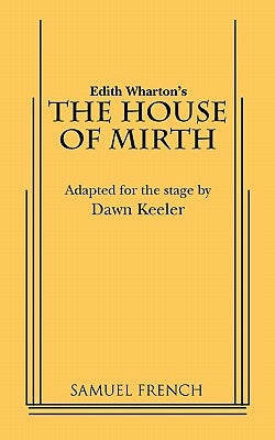 The House of Mirth by Keeler, Dawn