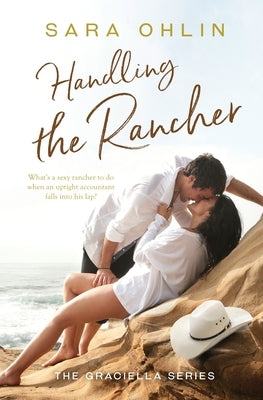 Handling the Rancher by Ohlin, Sara