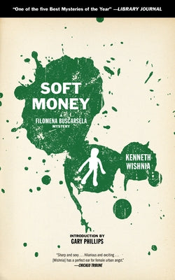 Soft Money by Wishnia, Kennethneth