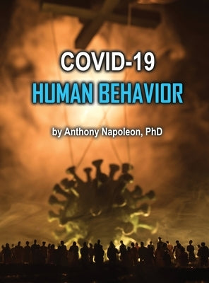 COVID-19 Human Behavior by Napoleon, Anthony