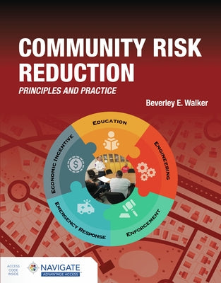 Community Risk Reduction Principles and Practices by Walker, Beverley
