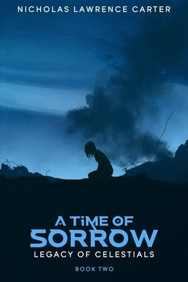 A Time of Sorrow by Carter, Nicholas Lawrence