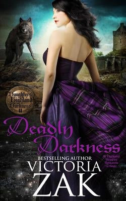Deadly Darkness by Zak, Victoria