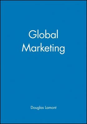 Global Marketing by Lamont, Douglas
