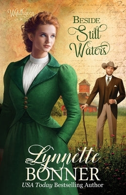 Beside Still Waters: A Christian Historical Western Romance by Bonner, Lynnette