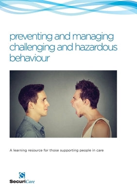 Preventing & Managing Disruptive Behaviour in Adults by Hardy, Philip N.