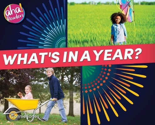 What's in a Year? by Jones, Connie