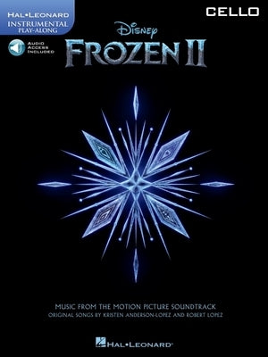 Frozen 2 Cello Play-Along by Lopez, Robert